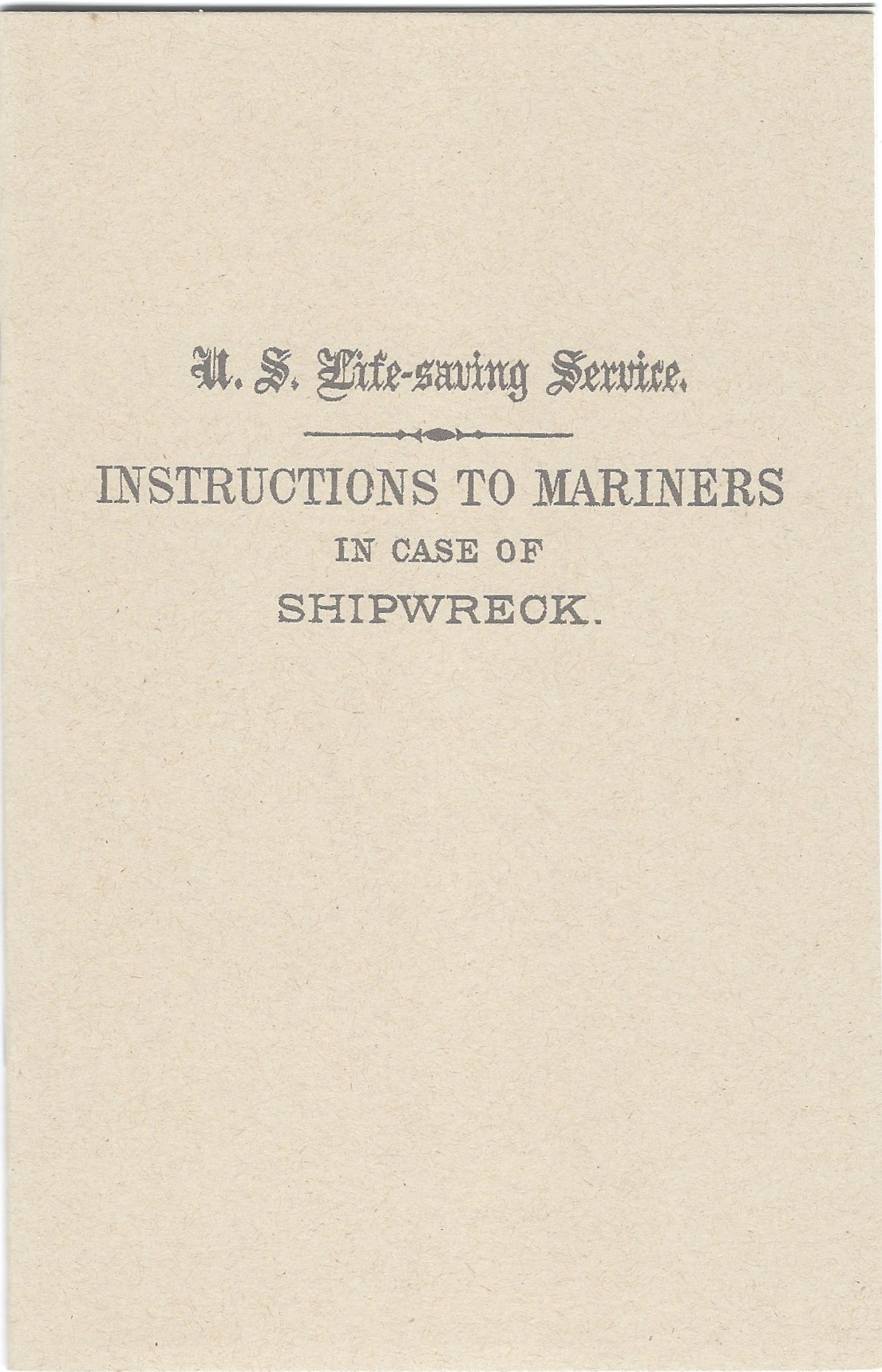 Instructions to Mariners in Case of Shipwreck, USLSS